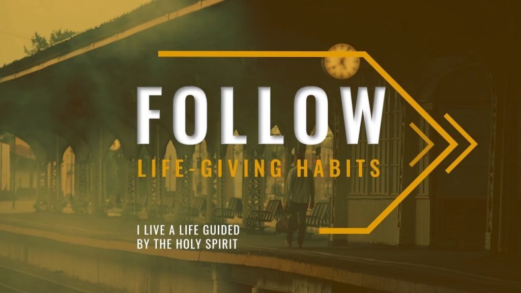 Following Live Follow: Life-Giving Habits (Group Messages) Archives - Follow: Live ...